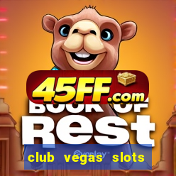 club vegas slots casino games 777